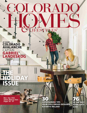 Colorado Homes & Lifestyles DEC 2015 / JAN 2016 – Interior Design